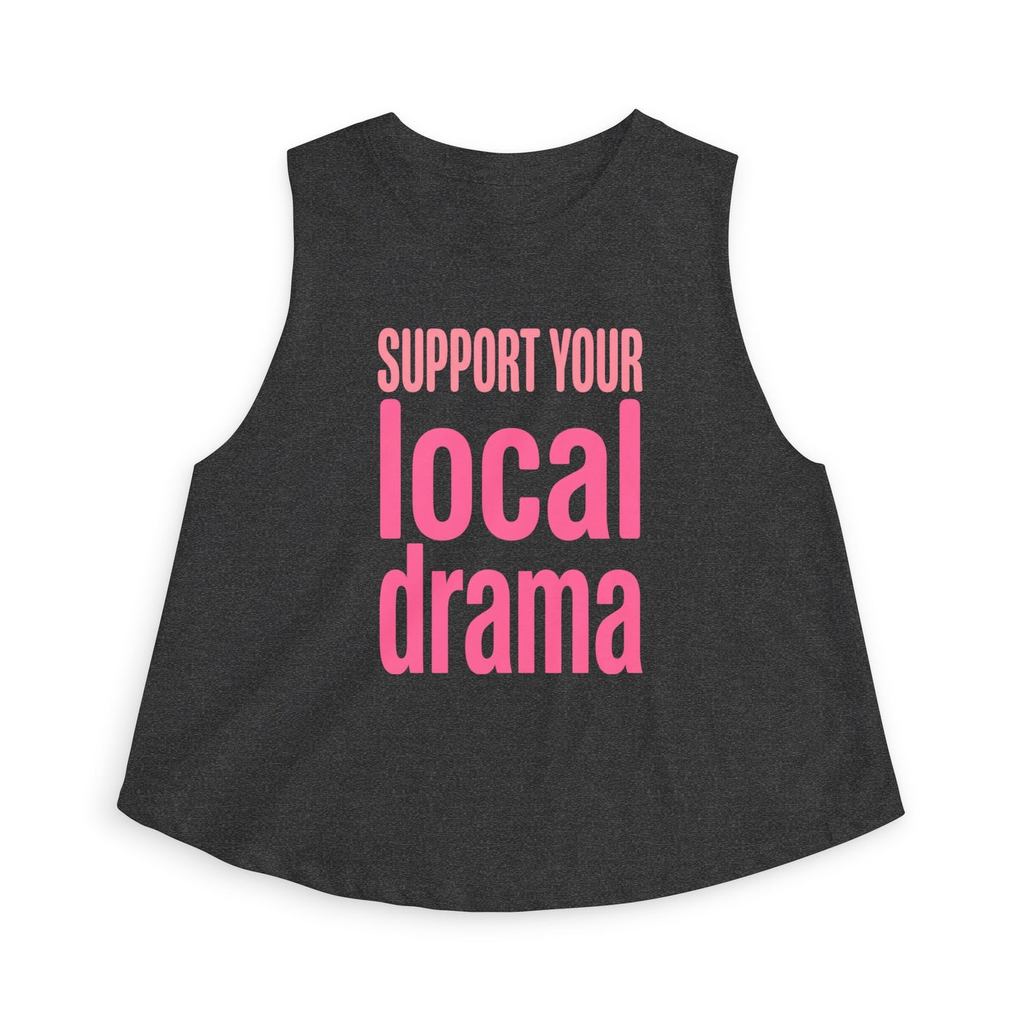 Support Your Local Drama Crop Top